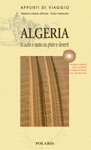 Algeria:  in auto e moto su piste e deserti  Vol. 2° con CD di Stefano Minozzi – Fabio Tessarollo post image